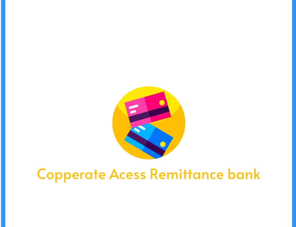 Corperate Acess Remittance Bank  